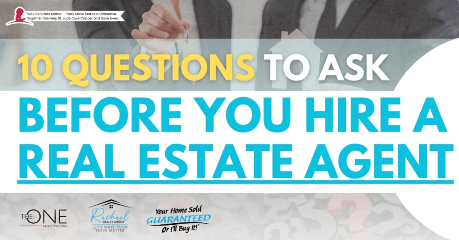 10 Questions to Ask Before You Hire a Real Estate Agent
