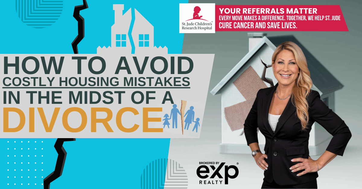 How to Avoid Costly Housing Mistakes In The Midst of A Divorce